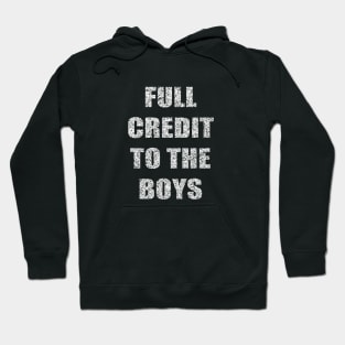 Full credit to the boys Hoodie